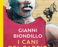 Gianni Biondillo – I cani del barrio. Un’indagine dell’ispettore Ferraro.