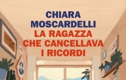 Chiara Moscardelli – La ragazza che cancellava i ricordi