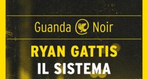 Ryan Gattis – Il sistema