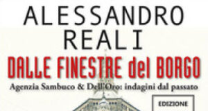 Alessandro Reali – Dalle finestre del borgo. Agenzia Sambuco & Dell’Oro: indagini dal passato.