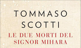 Tommaso Scotti – Le due morti del signor Mihara