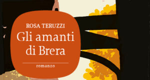Rosa Teruzzi – Gli amanti di Brera