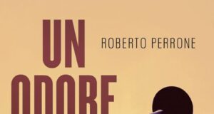 Roberto Perrone – Un odore di Toscano