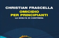 Christian Frascella – Omicidio per principianti