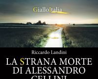 Riccardo Landini – La strana morte di Alessandro Cellini