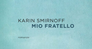 Karin Smirnoff – Mio fratello