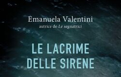 Emanuela Valentini – Le lacrime delle sirene