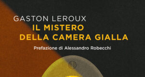 Gaston Leroux – Il mistero della camera gialla