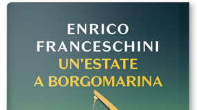 Enrico Franceschini – Un’estate a Borgomarina