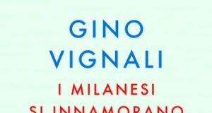 Gino Vignali – I milanesi si innamorano il sabato