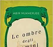 Abir Mukherjee – Le ombre degli uomini