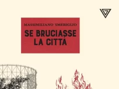 Massimiliano Smeriglio – Se bruciasse la città