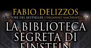 Fabio Delizzos – La biblioteca segreta di Einstein
