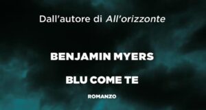 Benjamin Myers – Blu come te