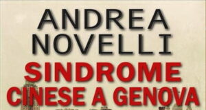 Andrea Novelli – Sindrome Cinese a Genova. La nuova indagine dell’investigatore Astengo