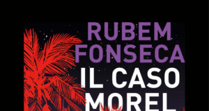 Rubem Fonseca – Il caso Morel