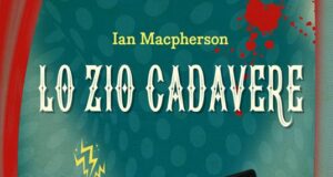 Ian Macpherson – Lo zio cadavere