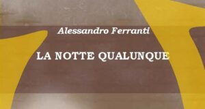 Alessandro Ferranti – La notte qualunque