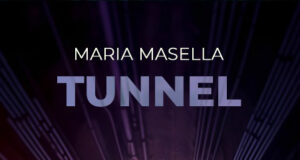Maria Masella – Tunnel