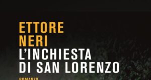 Ettore Neri – L’inchiesta di San Lorenzo