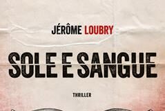 Jerome Loubry – Sole e sangue