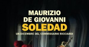 Maurizio de Giovanni – Soledad. Un dicembre del Commissario Ricciardi