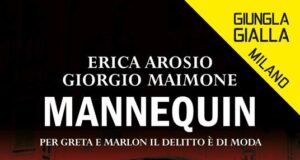 Erica Arosio e Giorgio Maimone – Mannequin. Per Greta e Marlon il delitto è di moda