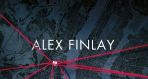 Alex Finlay – Un ultimo istante di paura