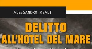Alessandro Reali – Delitto all’Hotel del mare. Commedia nera a Genova Nervi.
