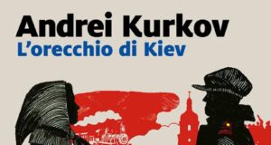 Andrei Kurkov – L’orecchio di Kiev