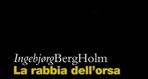 Ingebjorg Berg Holm – La rabbia dell’orsa