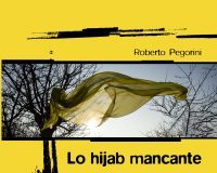 Roberto Pegorini – Lo hijab mancante