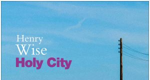 Henry Wise – Holy City