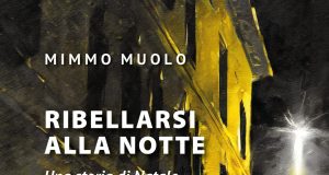 Mimmo Muolo – Ribellarsi alla notte