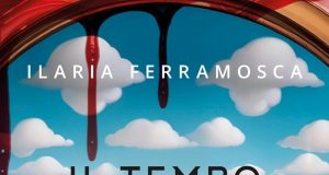Ilaria Ferramosca – Il tempo trafitto
