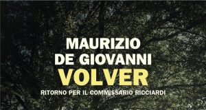 Maurizio de Giovanni – Volver. Ritorno per il Commissario Ricciardi