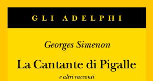 George Simenon – La cantante di Pigalle e altri racconti