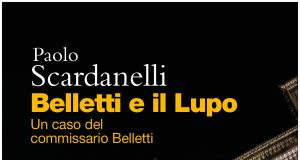 Paolo Scardanelli – Belletti e il lupo (un caso del commissario Belletti)