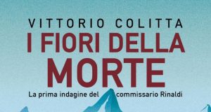 Vittorio Colitta – I fiori della morte. La prima indagine del commissario Rinaldi