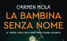 Carmen Mola – La bambina senza nome. Il terzo caso dell’ispettrice Elena Blanco