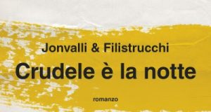 Jonvalli & Filistrucchi – Crudele è la notte