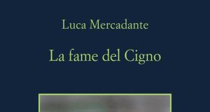 Luca Mercadante – La fame del cigno