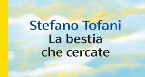 Stefano Tofani – La bestia che cercate