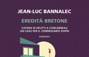 Jean-Luc Bannalec – Eredità bretone. Catena di delitti a Concarneau. Un caso per il commissario Dupin