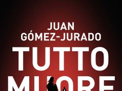 Juan Gómez-Jurado – Tutto muore