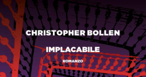 Christopher Bollen – Implacabile