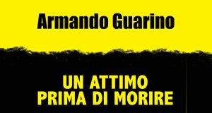 Armando Guarino – Un attimo prima di morire