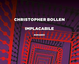 Christopher Bollen – Implacabile
