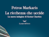 Petros Markaris – La ricchezza che uccide. La nuova indagine di Kostas Charitos