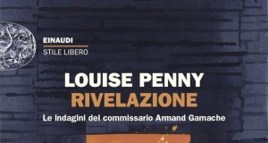 Louise Penny – Rivelazione. Le indagini del Commissario Armand Gamache vol. 5